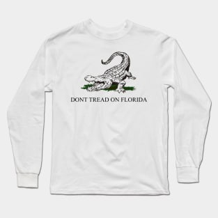 Dont Tread On Florida Long Sleeve T-Shirt